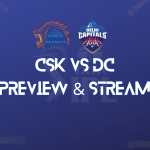 CSK vs DC Match Preview