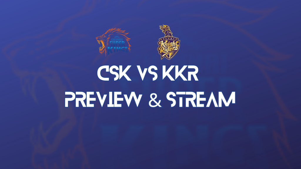 CSK vs KKR Match Preview