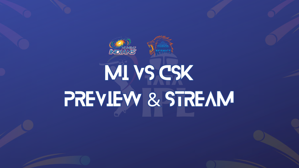MI vs CSK Match Preview